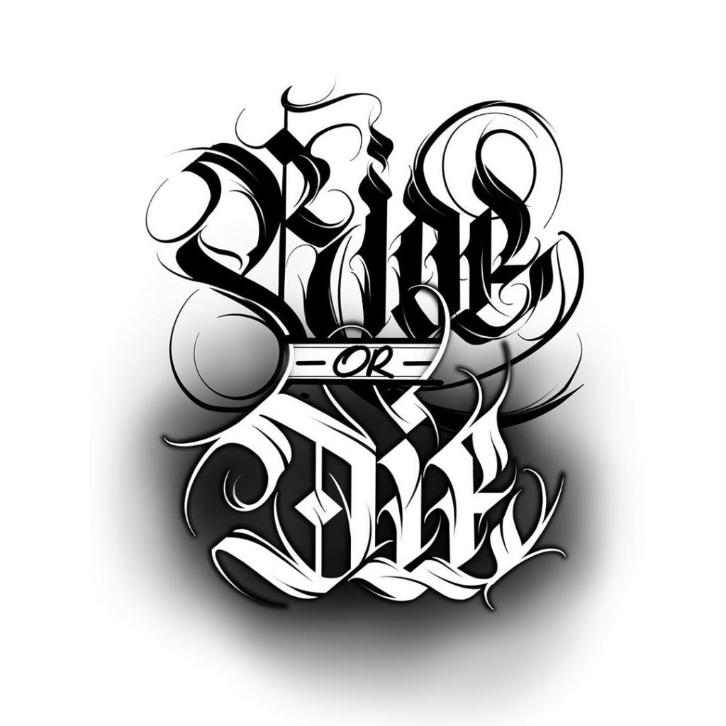 Calligraphie « Ride or Die »